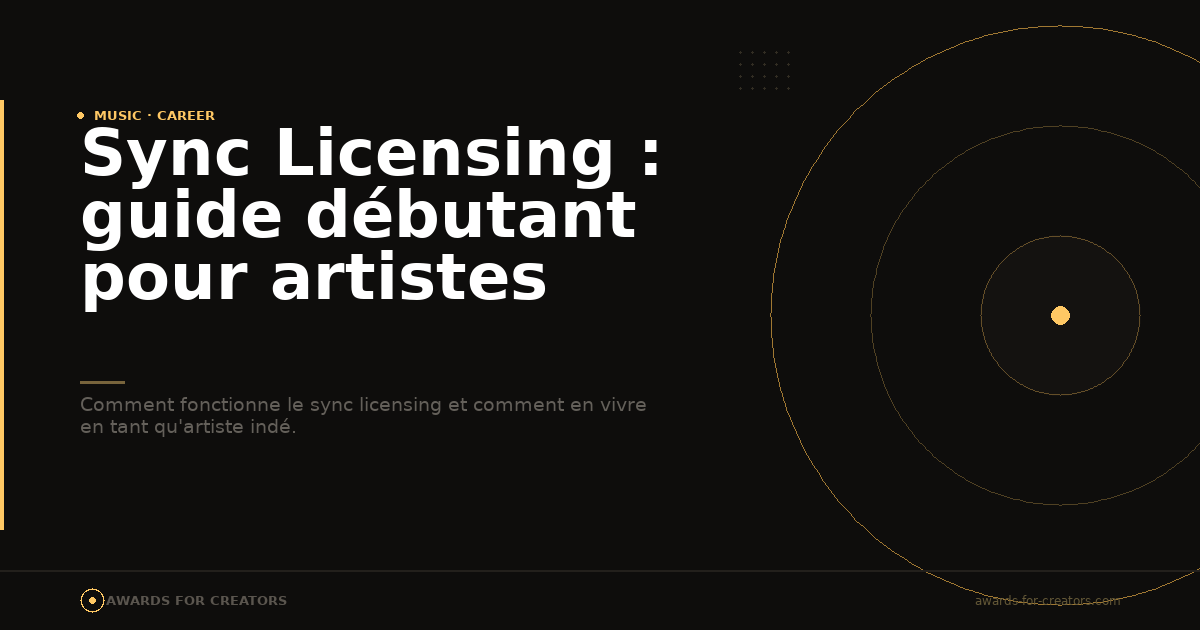 Sync Licensing : guide débutant pour artistes