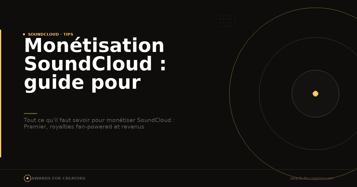 Monétisation SoundCloud : guide pour artistes indés