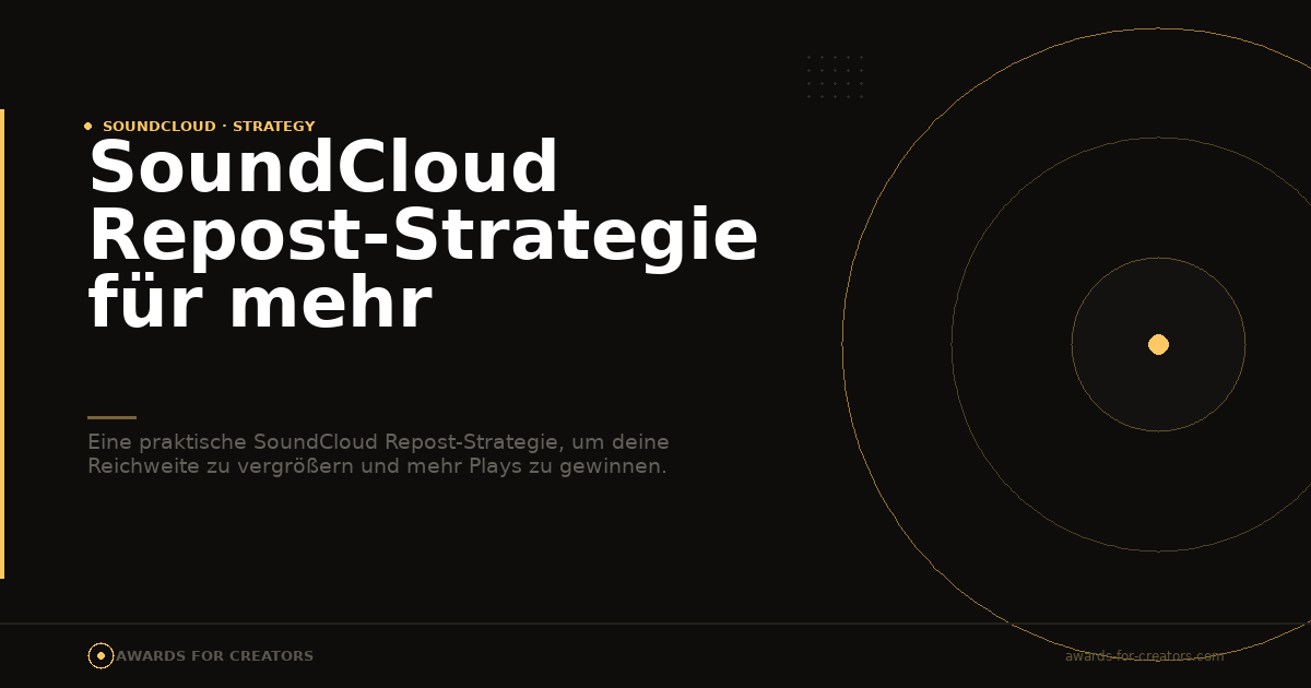 SoundCloud Repost-Strategie für mehr Reichweite